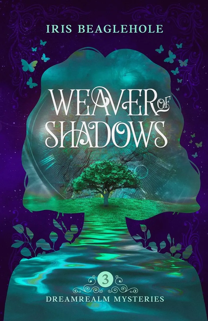 Cover: 9781991292056 | Weaver of Shadows | Dreamrealm Mysteries 3 | Iris Beaglehole | Buch