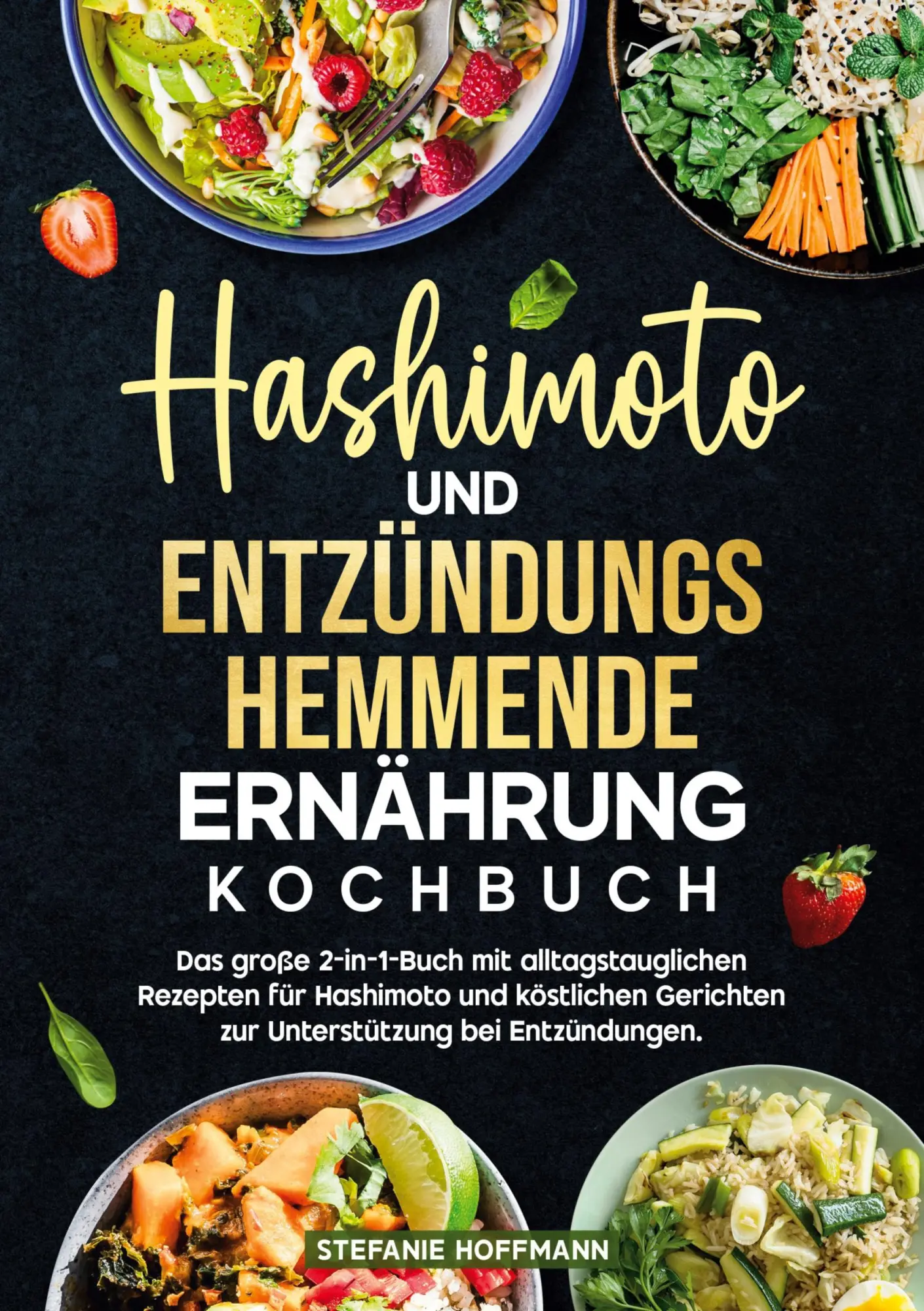 Cover: 9783819442056 | Hashimoto und Entzündungshemmende Ernährung Kochbuch | Hoffmann | Buch