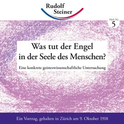 Cover: 9783867722056 | Was tut der Engel in der Seele des Menschen? | Rudolf Steiner | 46 S.