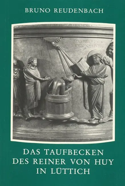 Cover: 9783882262056 | Das Taufbecken des Reiner von Huy in Lüttich | Bruno Reudenbach | Buch