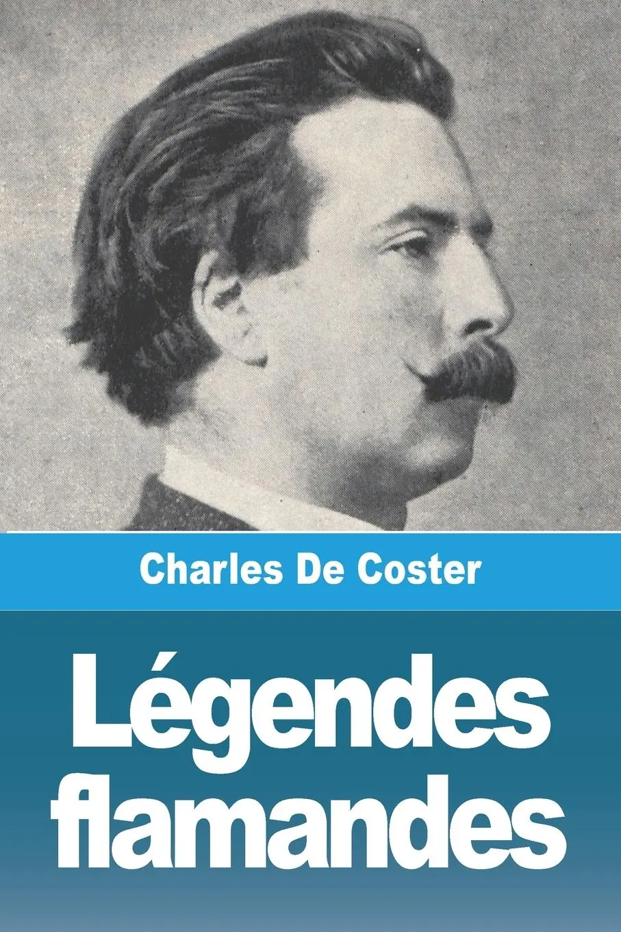 Cover: 9783988812056 | Légendes flamandes | Charles De Coster | Taschenbuch | Französisch
