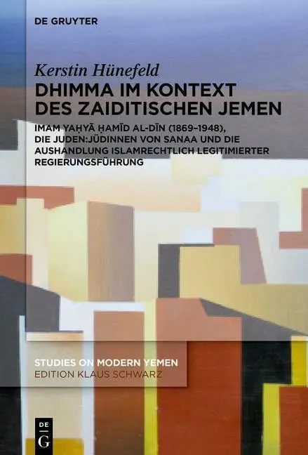 Cover: 9783110562156 | Dhimma im Kontext des zaiditischen Jemen | Kerstin Hünefeld | Buch