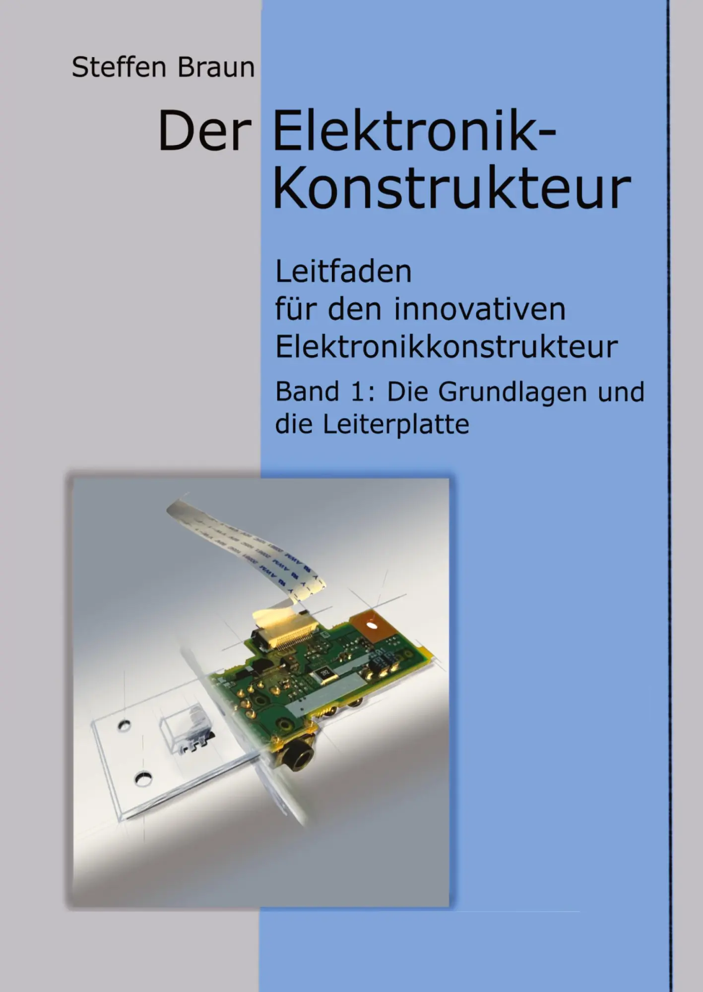Cover: 9783347722156 | Der Elektronikkonstrukteur | Steffen Braun | Taschenbuch | 392 S.