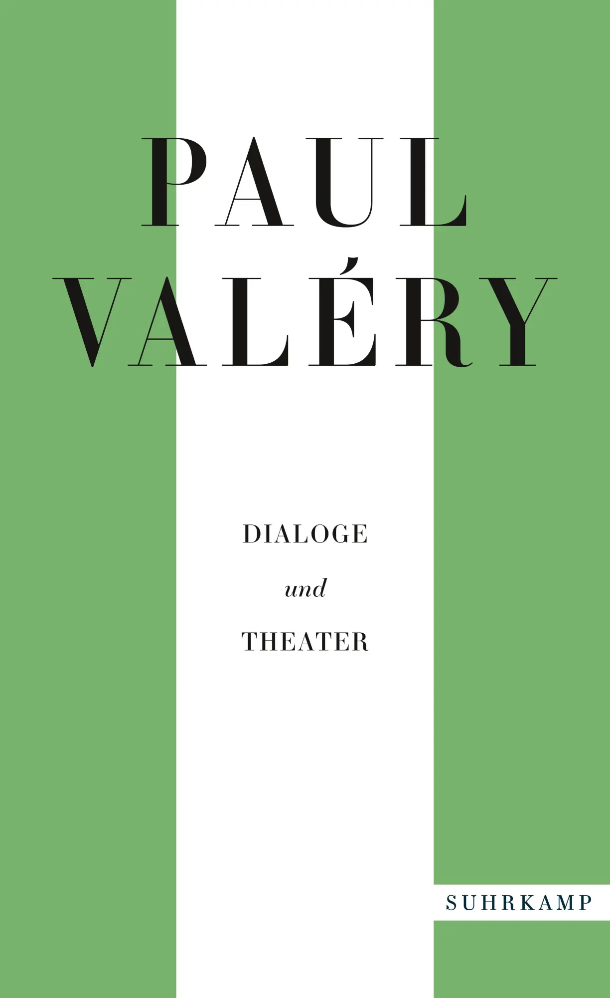 Cover: 9783518472156 | Paul Valéry: Dialoge und Theater | Paul Valéry | Taschenbuch | 509 S.