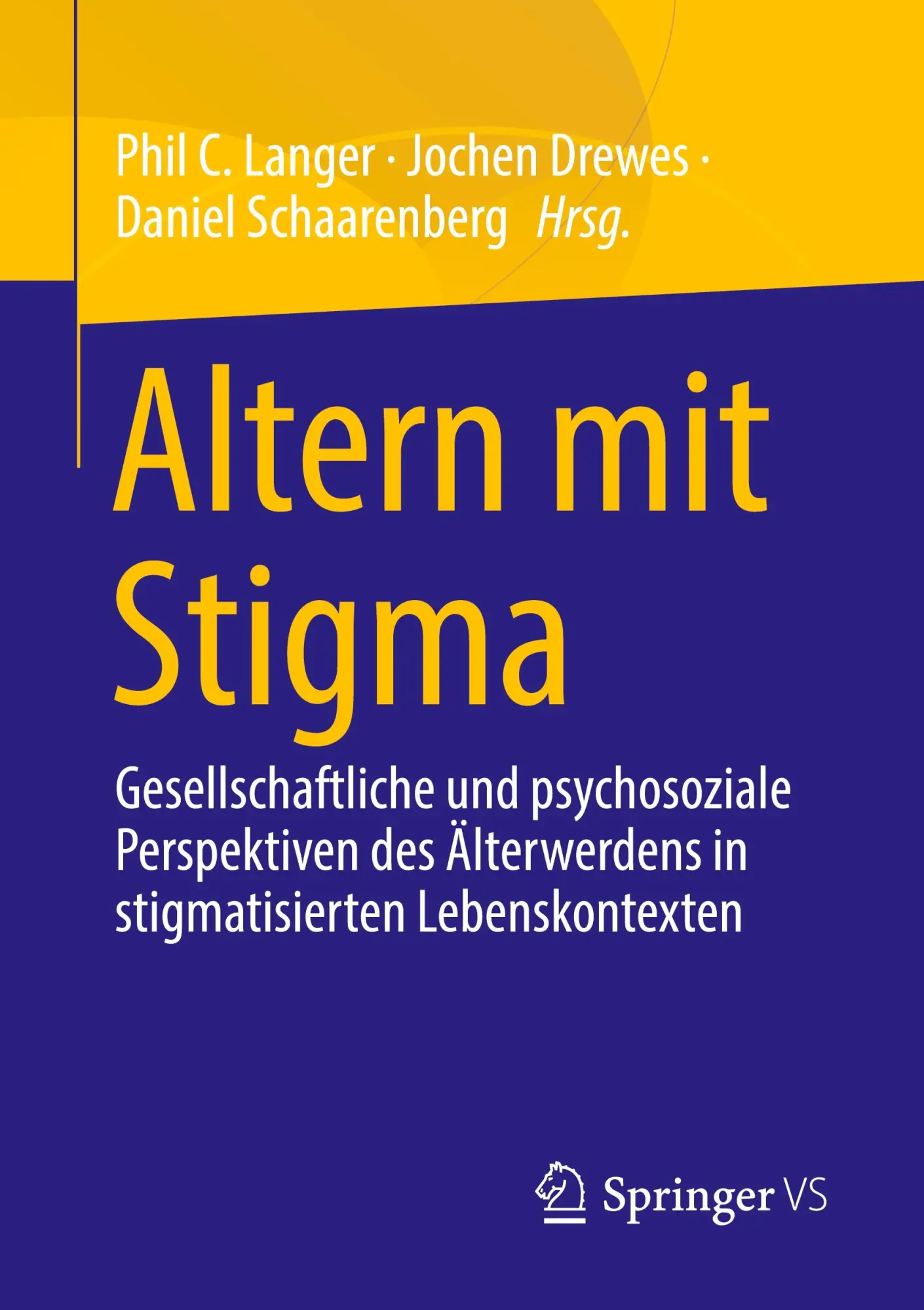 Cover: 9783658372156 | Altern mit Stigma | Phil C. Langer (u. a.) | Taschenbuch | Paperback