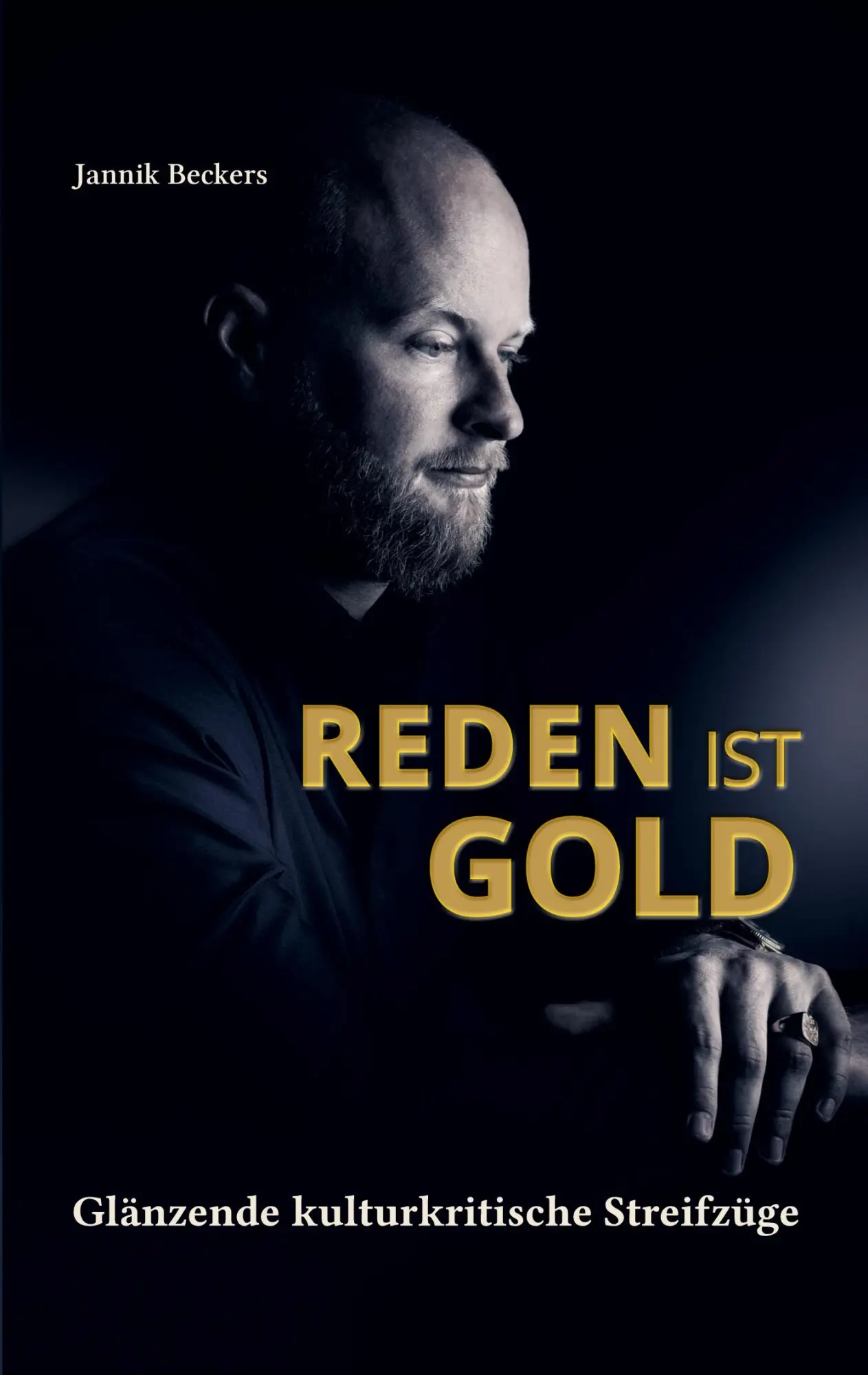 Cover: 9783696372156 | Reden ist Gold | Glänzende kulturkritische Streifzüge | Jannik Beckers