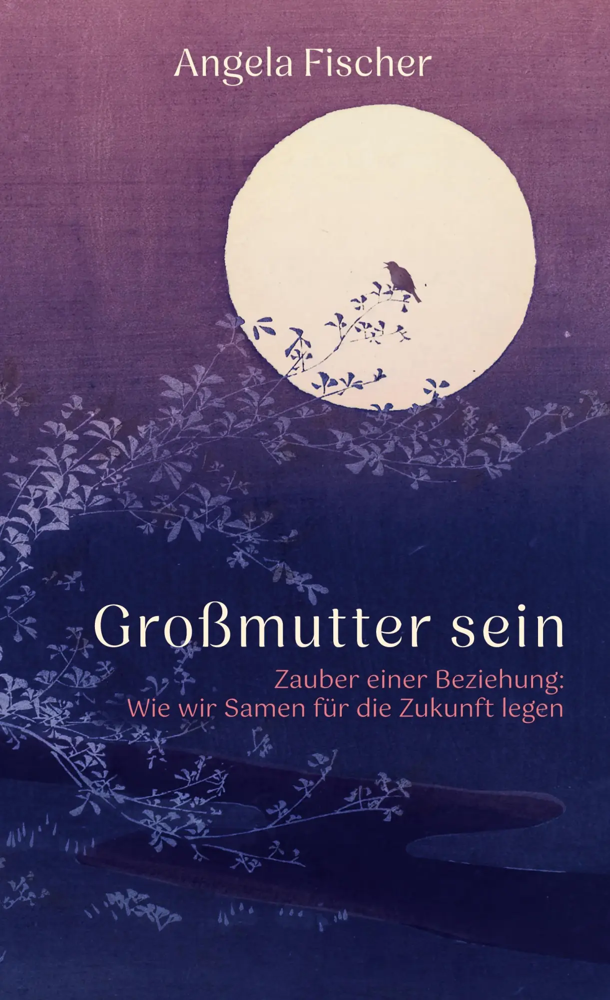 Cover: 9783769322156 | Großmutter sein | Angela Fischer | Buch | 436 S. | Deutsch | 2025