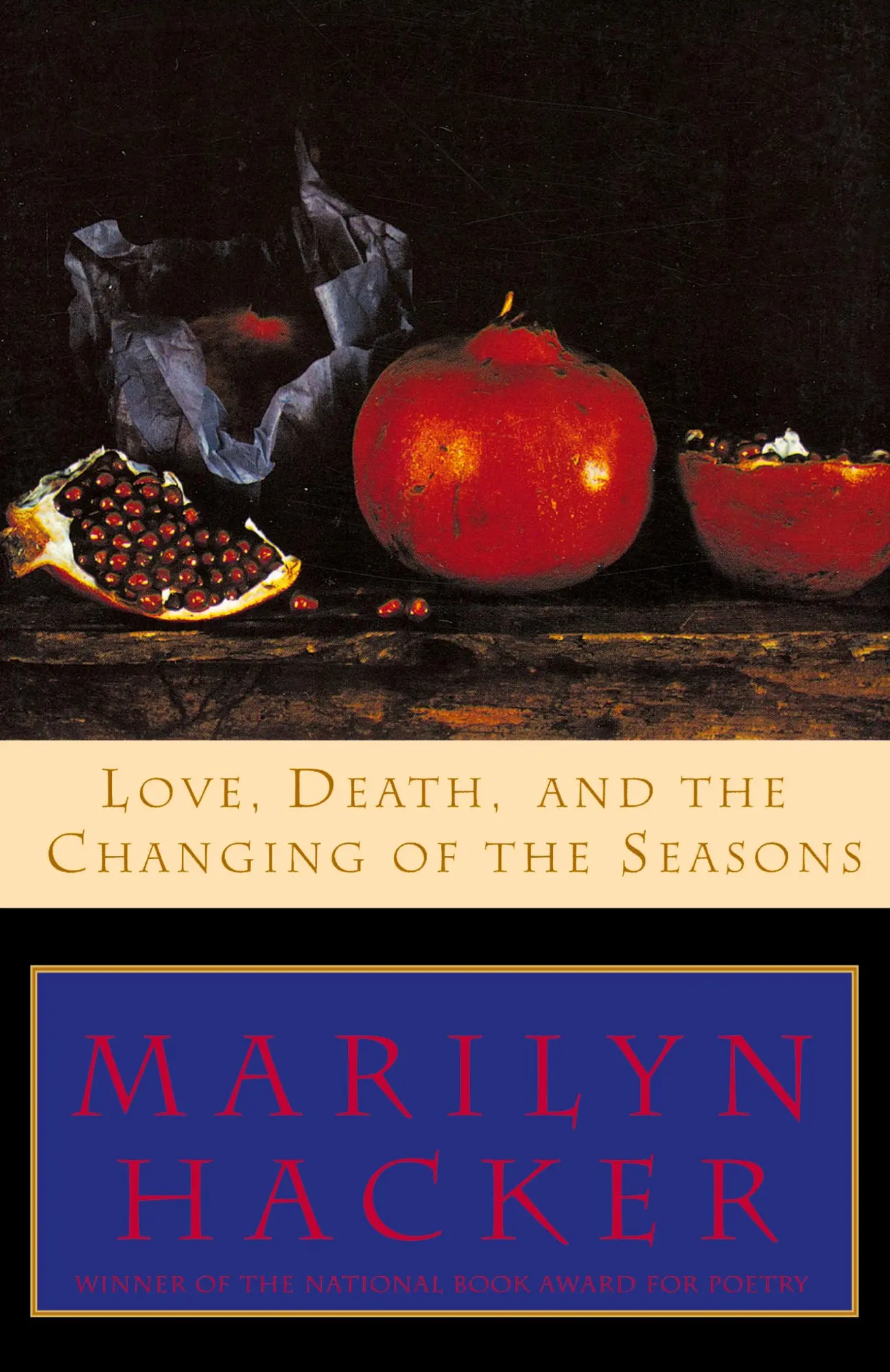 Cover: 9780393312256 | Love, Death, and the Changing of the Seasons | Marilyn Hacker | Buch