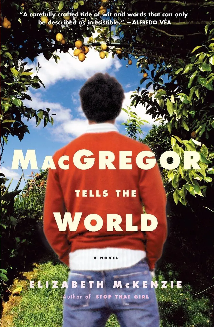 Cover: 9781400062256 | MacGregor Tells the World | A Novel | Elizabeth Mckenzie | Taschenbuch