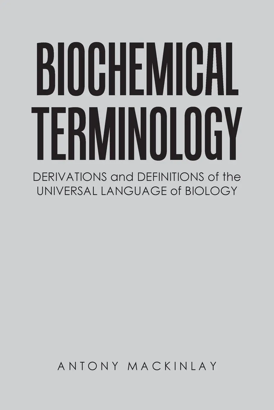 Cover: 9781669832256 | Biochemical Terminology | Antony Mackinlay | Taschenbuch | Englisch