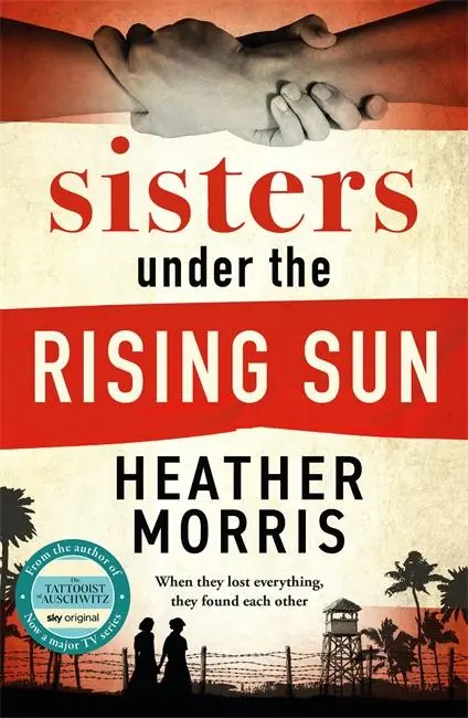 Cover: 9781786582256 | Sisters under the Rising Sun | Heather Morris | Taschenbuch | 384 S. Cover: 9781786582256 | Sisters under the Rising Sun | Heather Morris | Taschenbuch | 384 S.