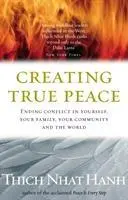 Cover: 9781844132256 | Hanh, T: Creating True Peace | Thich Nhat Hanh | Taschenbuch | 2003