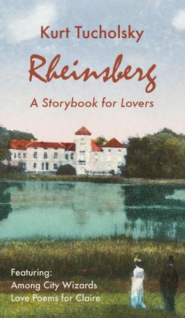 Cover: 9781935902256 | Rheinsberg | A Storybook for Lovers | Kurt Tucholsky | Buch | Gebunden