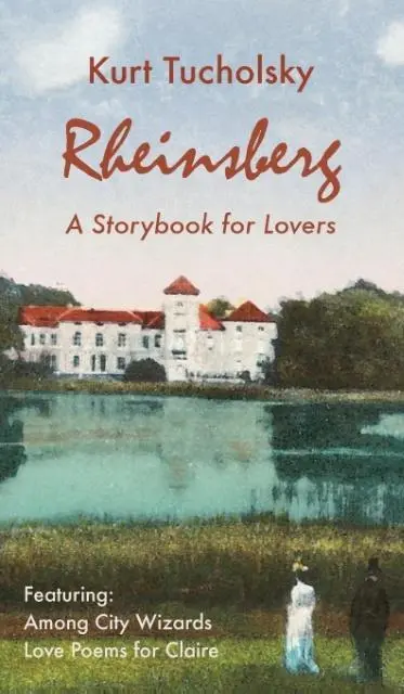 Cover: 9781935902256 | Rheinsberg | A Storybook for Lovers | Kurt Tucholsky | Buch | Gebunden