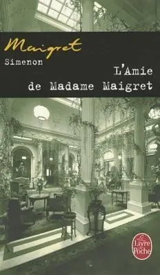 Cover: 9782253142256 | L'Amie de Madame Maigret | Georges Simenon | Taschenbuch | 188 S.