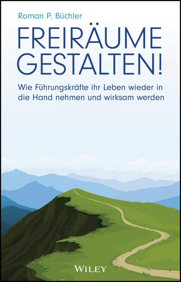 Cover: 9783527512256 | Freiräume gestalten! | Roman P. Büchler | Buch | 304 S. | Deutsch