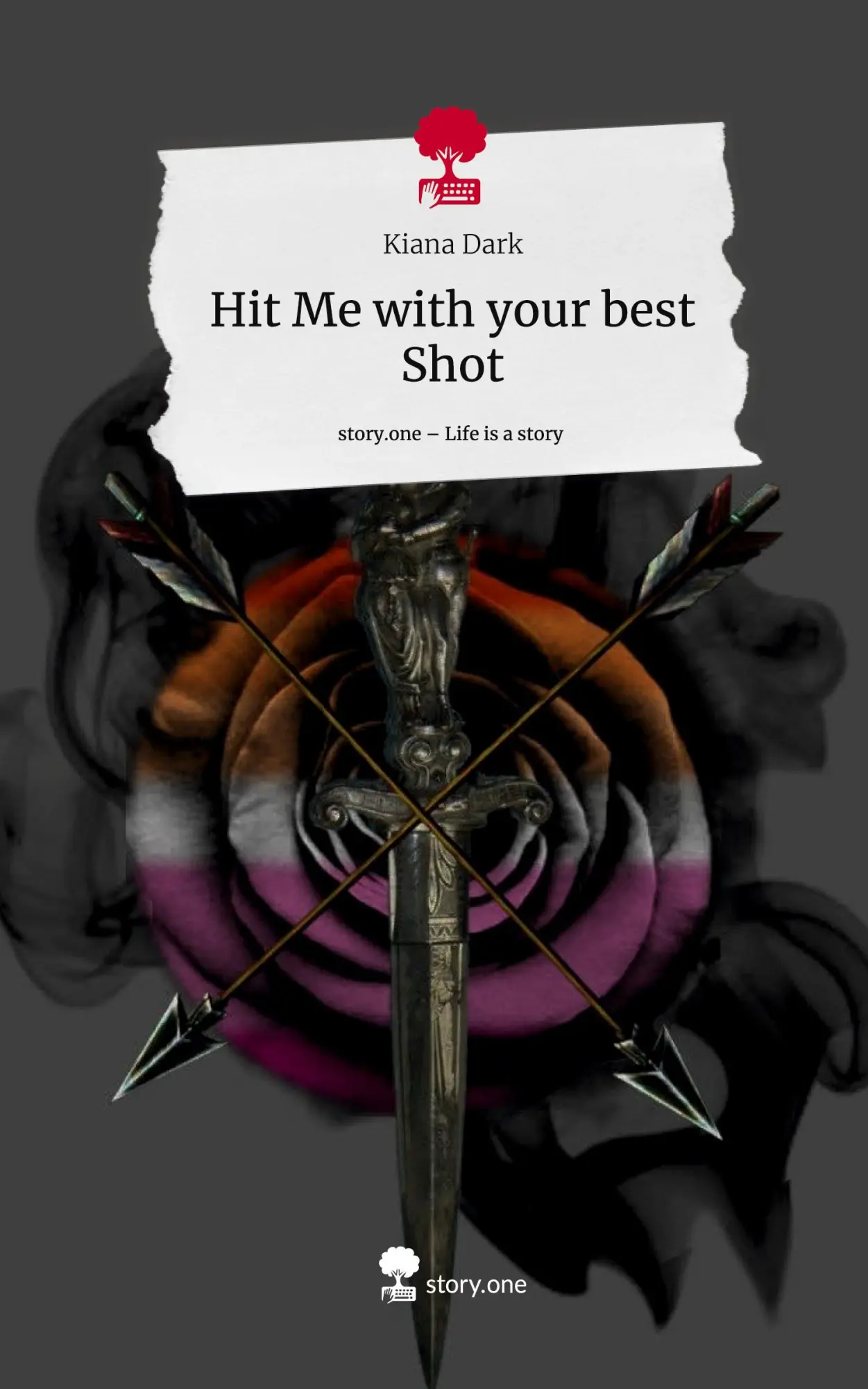 Cover: 9783711582256 | Hit Me with your best Shot. Life is a Story - story.one | Kiana Dark
