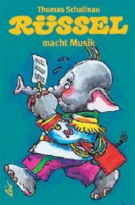 Cover: 9783896032256 | Rüssel macht Musik | Thomas Schallnau | Buch | 10 S. | Deutsch | 2005