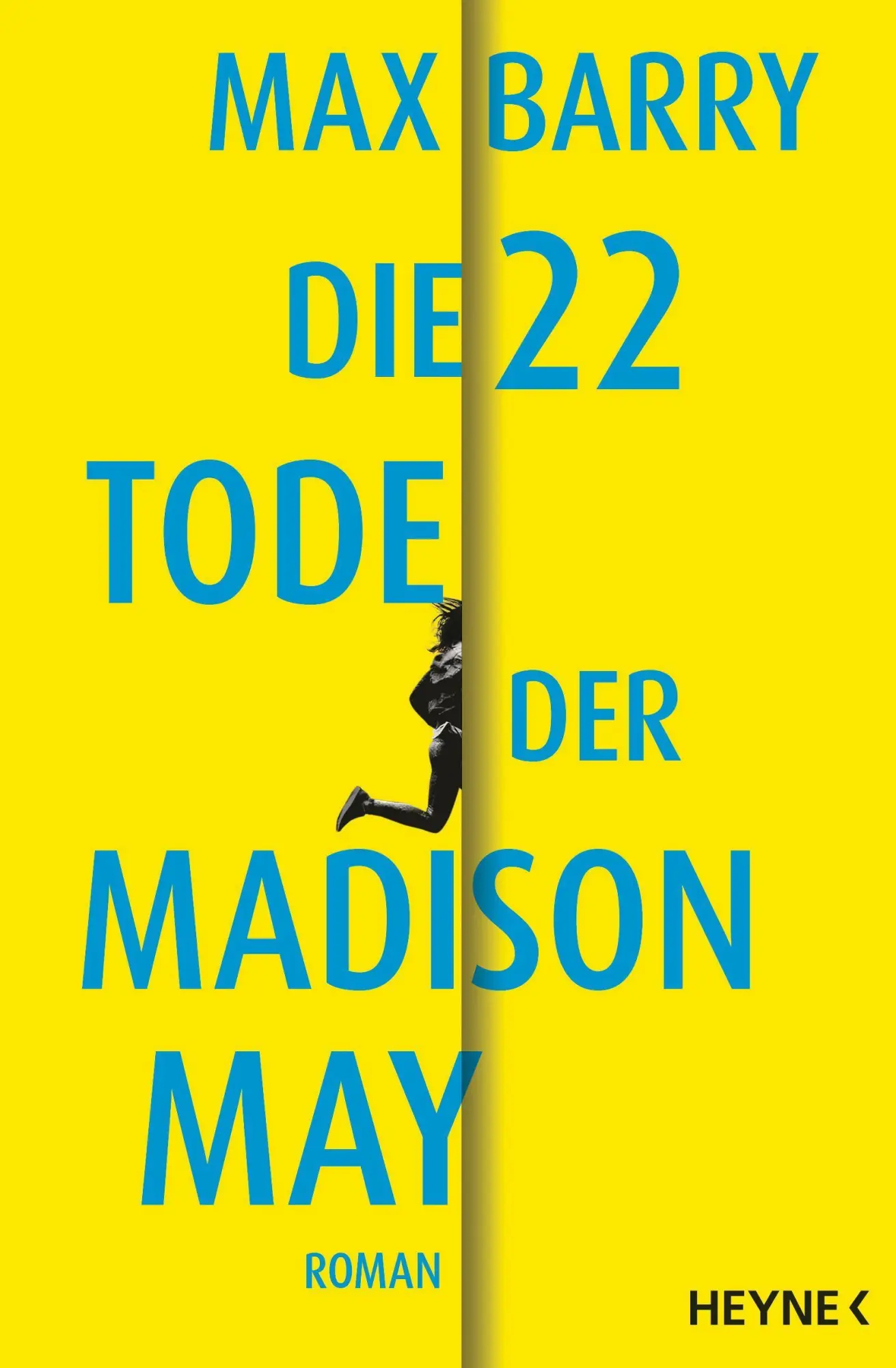 Cover: 9783453322356 | Die 22 Tode der Madison May | Roman | Max Barry | Taschenbuch | 432 S.