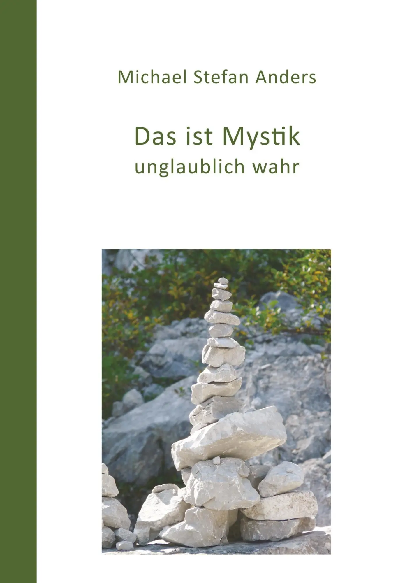 Cover: 9783734582356 | Das ist Mystik, unglaublich wahr! | Michael Stefan Anders | Buch