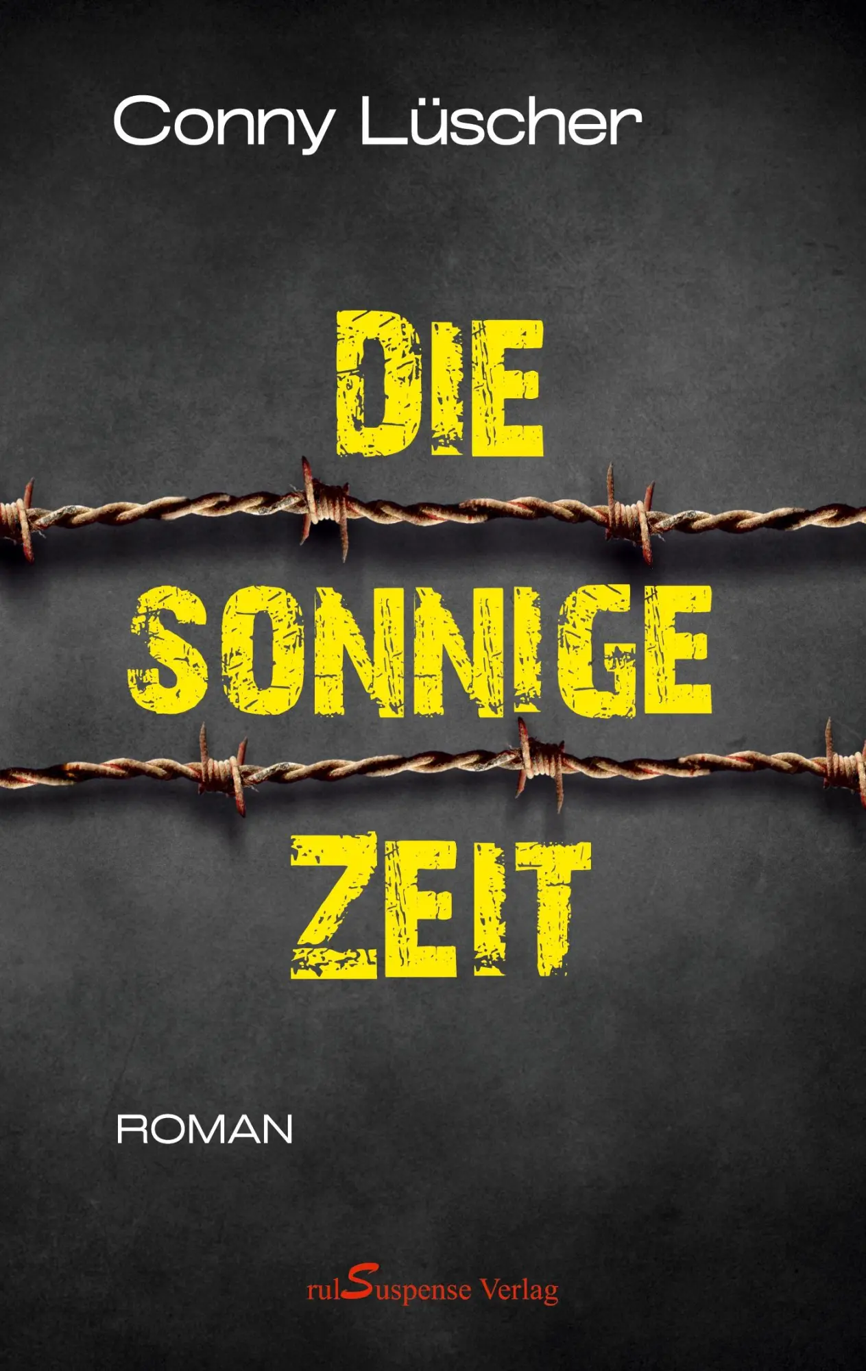 Cover: 9783952522356 | Die sonnige Zeit | Conny Lüscher | Taschenbuch | 252 S. | Deutsch