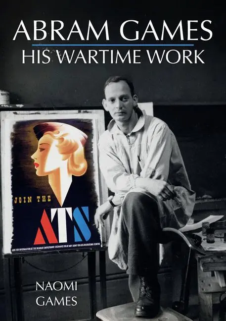 Cover: 9781445692456 | Abram Games: His Wartime Work | Naomi Games | Taschenbuch | Englisch
