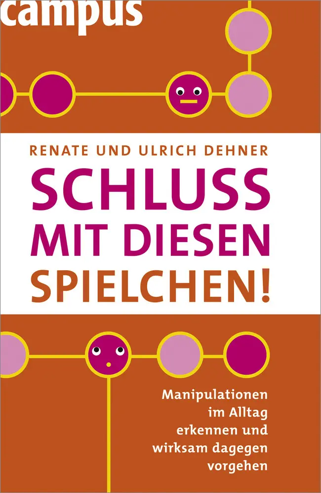 Cover: 9783593382456 | Schluss mit diesen Spielchen! | Renate Dehner (u. a.) | Taschenbuch