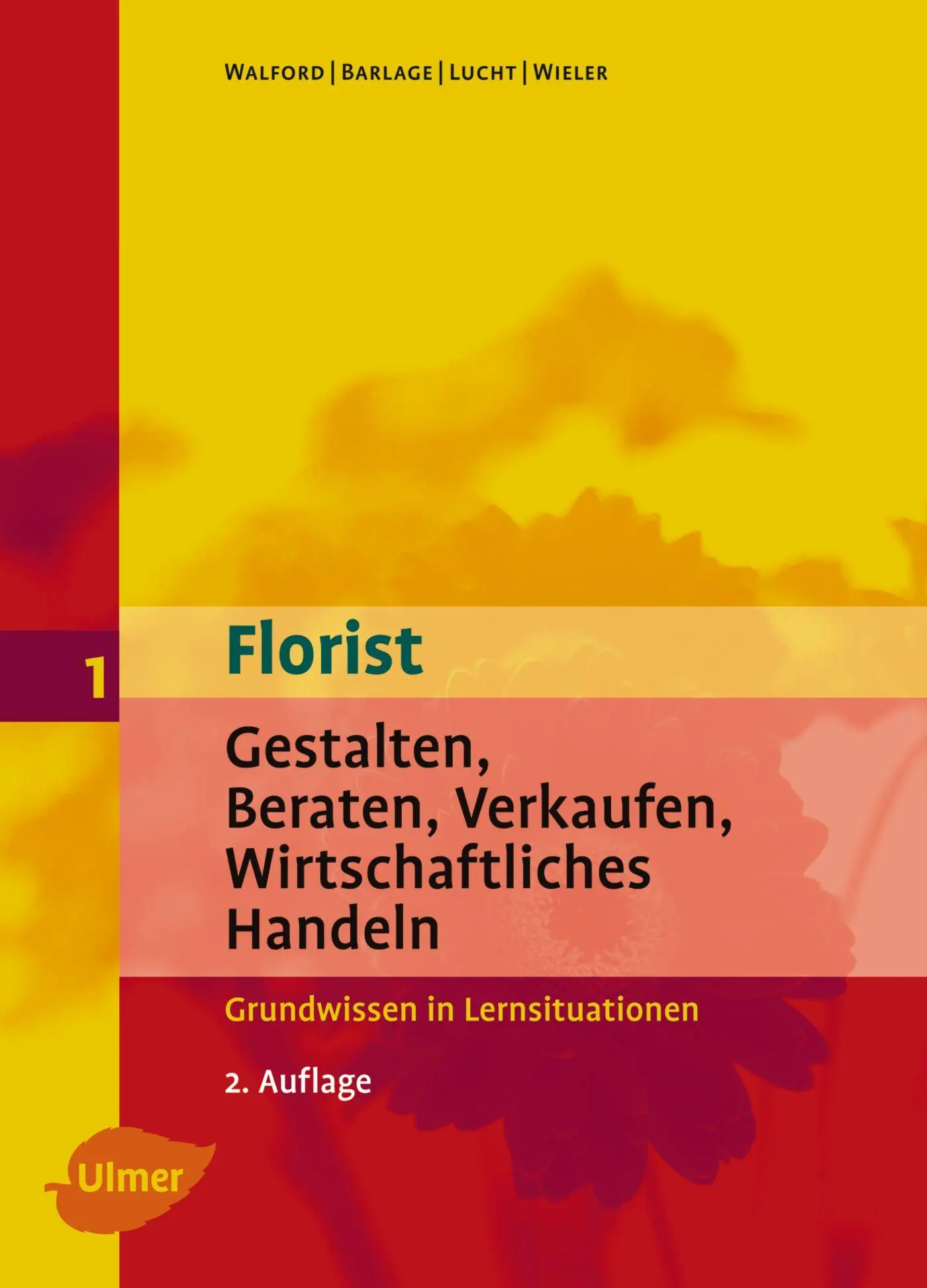 Cover: 9783800112456 | Florist 1 | Ursula Walford (u. a.) | Buch | 406 S. | Deutsch | 2008