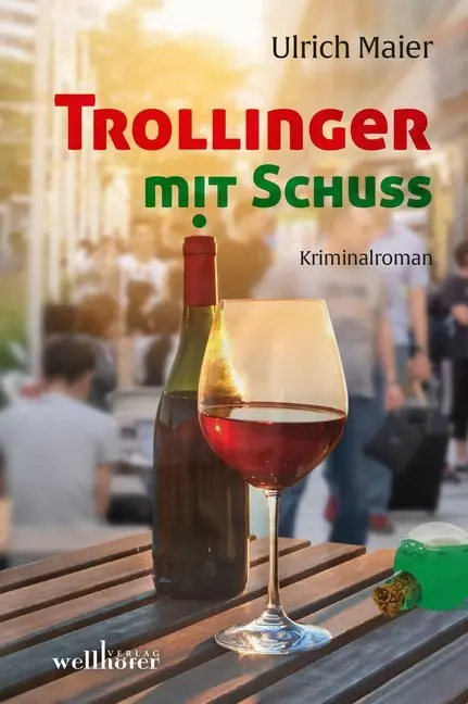 Cover: 9783954282456 | Trollinger mit Schuss | Kriminalroman | Ulrich Maier | Buch | Deutsch