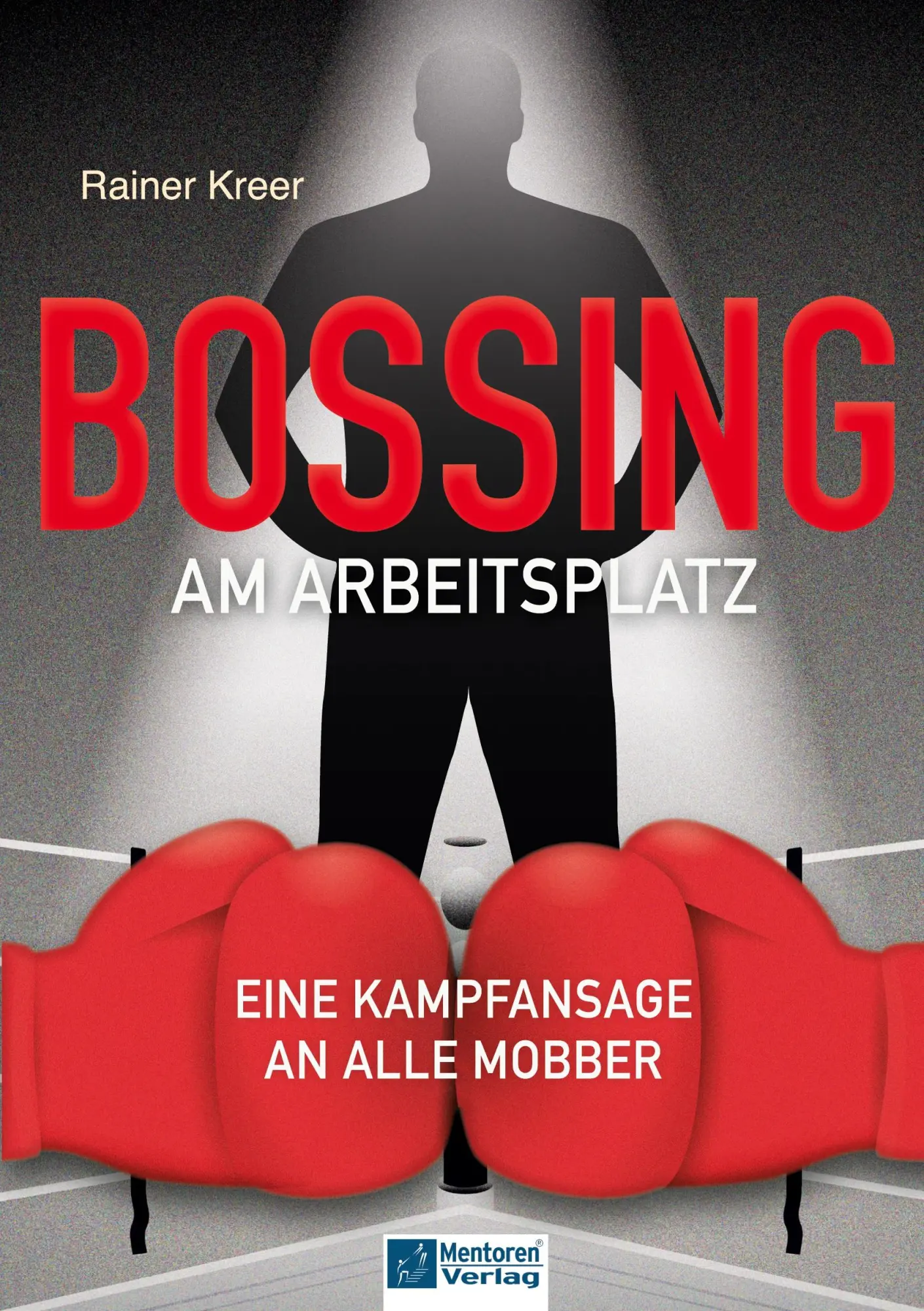 Cover: 9783986412456 | Bossing am Arbeitsplatz | Rainer Kreer | Taschenbuch | 228 S. | 2026