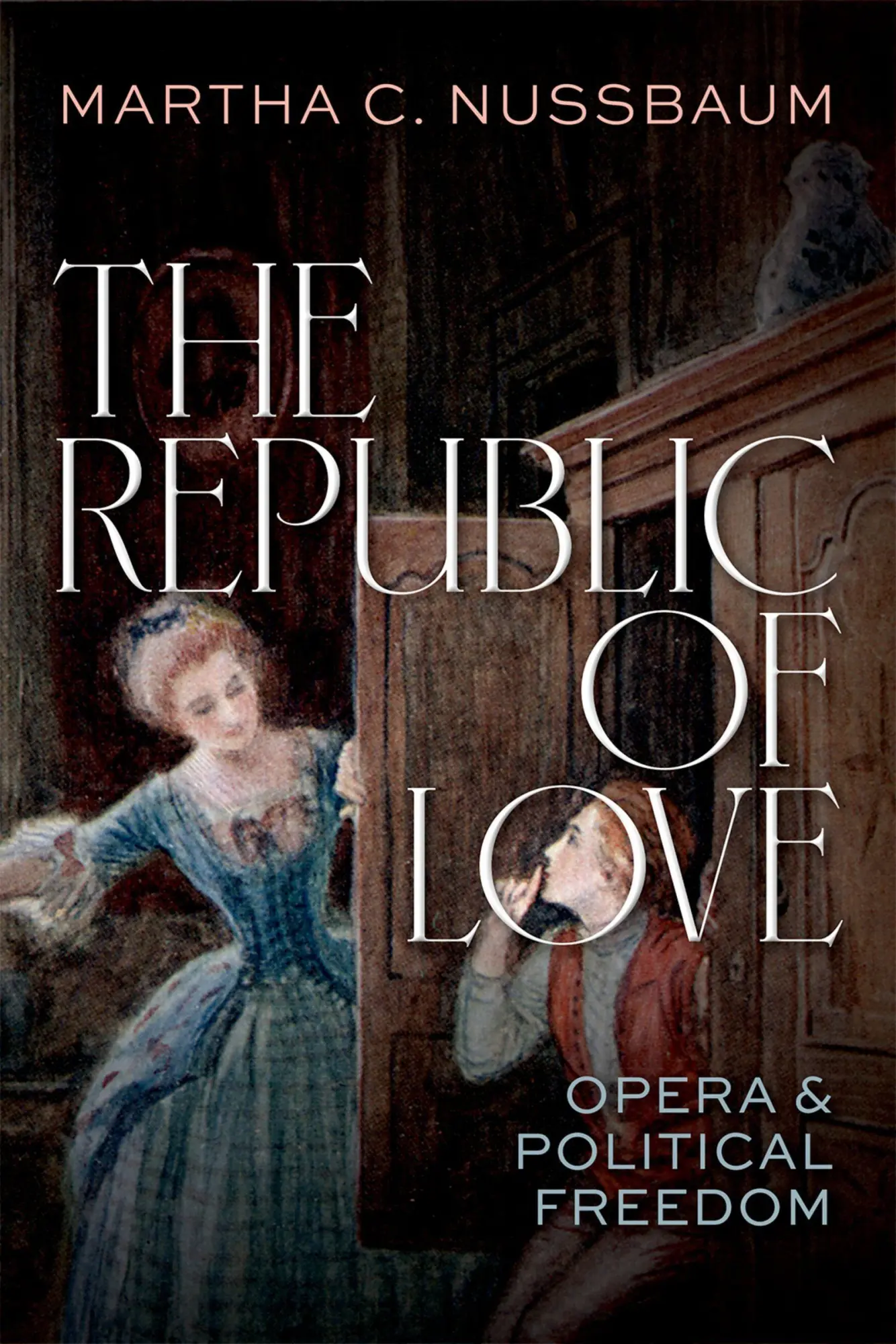 Cover: 9780197812556 | The Republic of Love | Opera and Political Freedom | Nussbaum | Buch