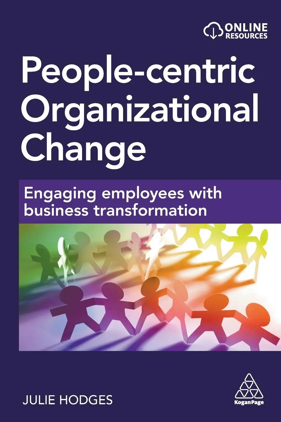 Cover: 9781398612556 | People-centric Organizational Change | Julie Hodges | Taschenbuch