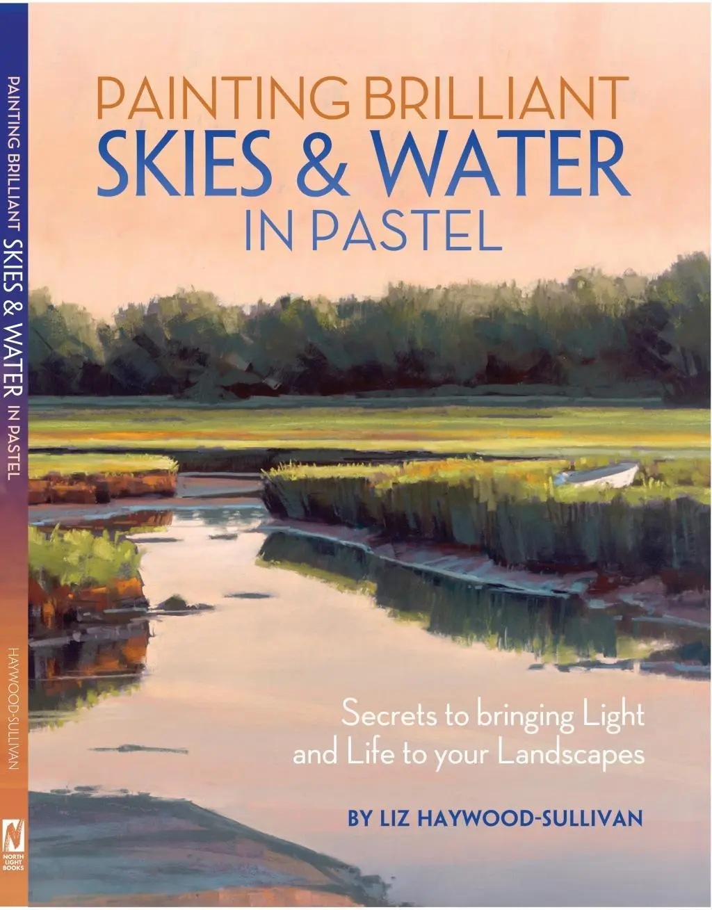 Cover: 9781440322556 | Painting Brilliant Skies and Water in Pastel | Liz Haywood-Sullivan
