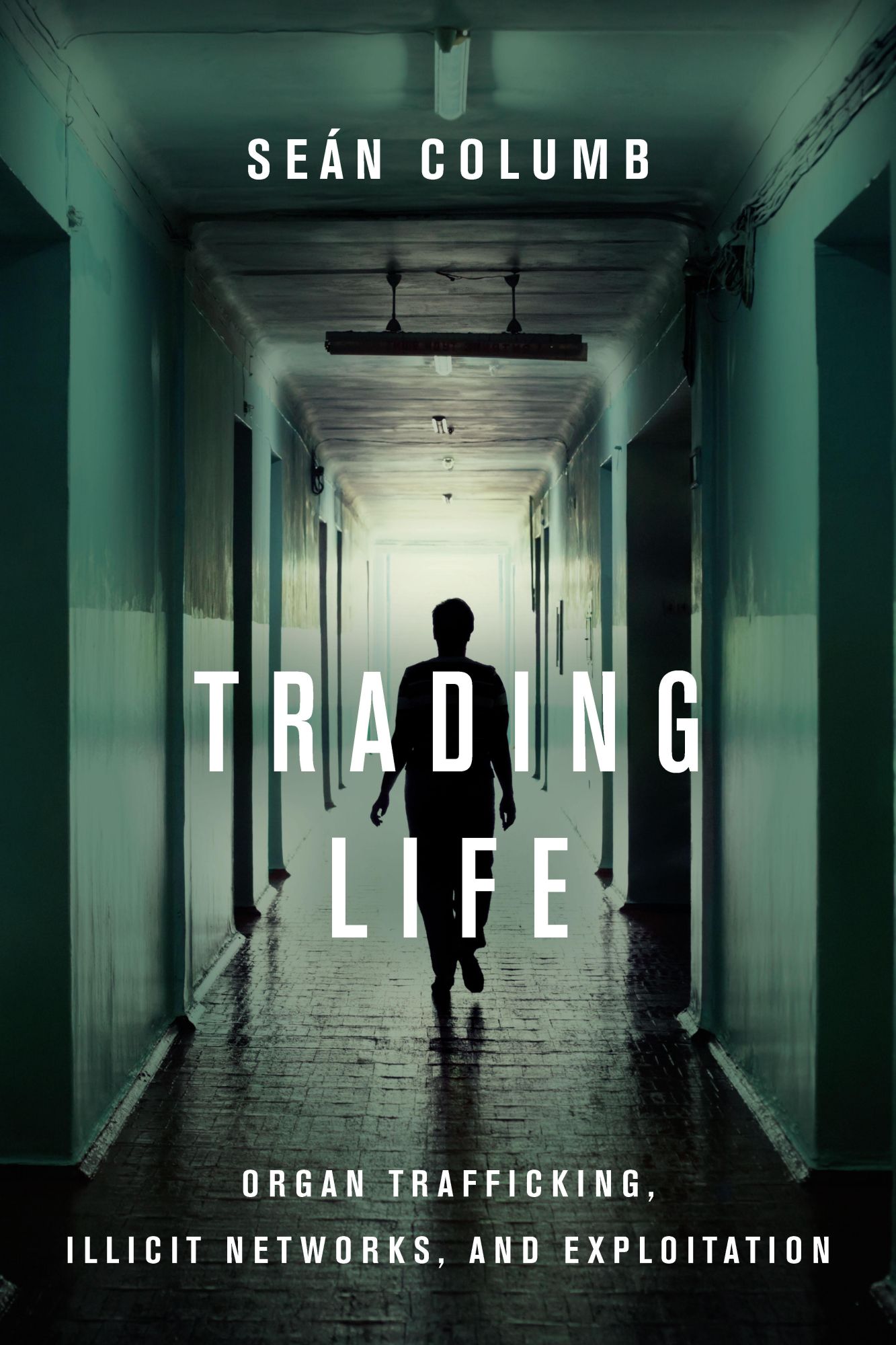 Cover: 9781503612556 | Trading Life | Organ Trafficking, Illicit Networks, and Exploitation