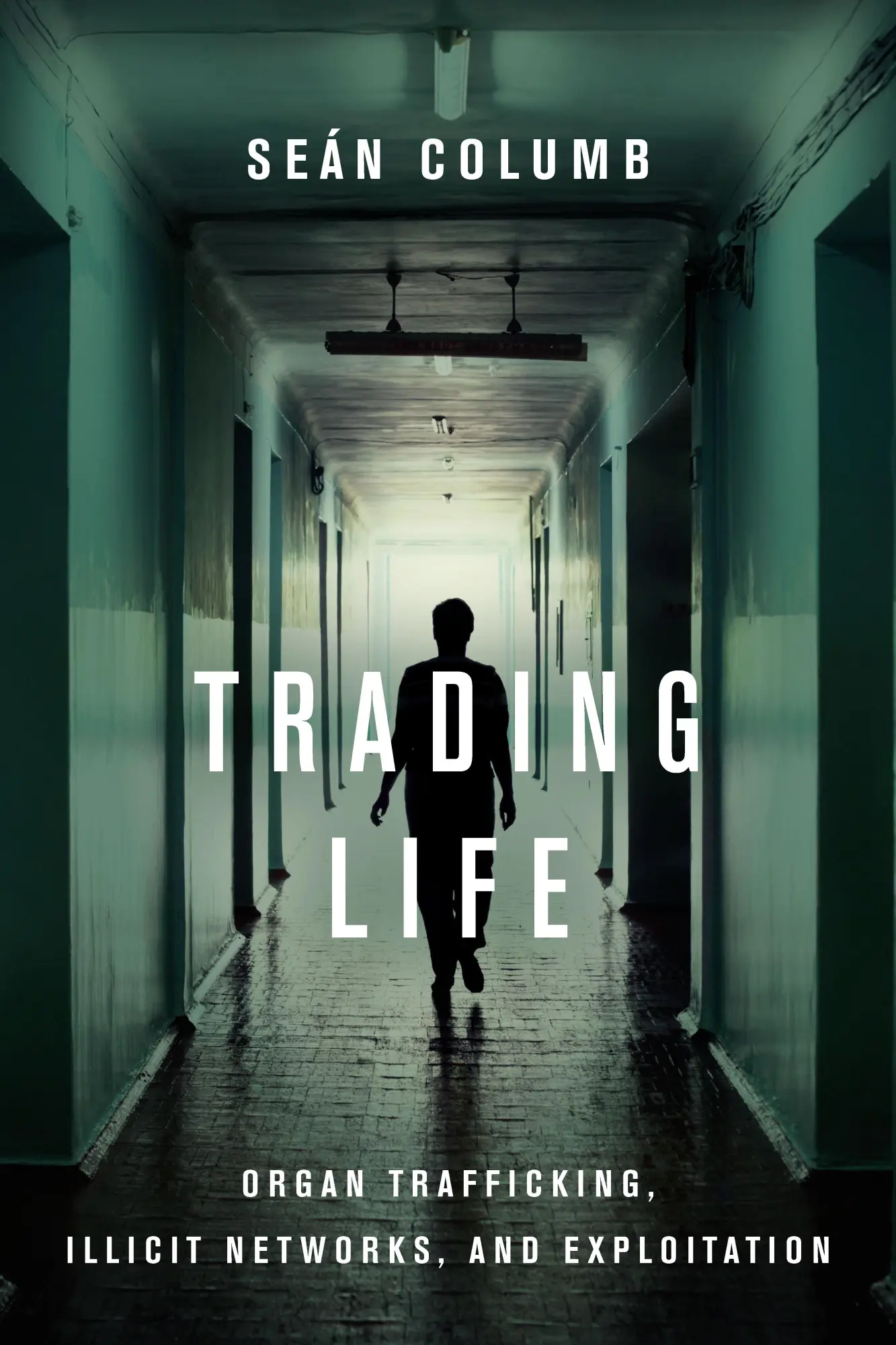Cover: 9781503612556 | Trading Life | Organ Trafficking, Illicit Networks, and Exploitation