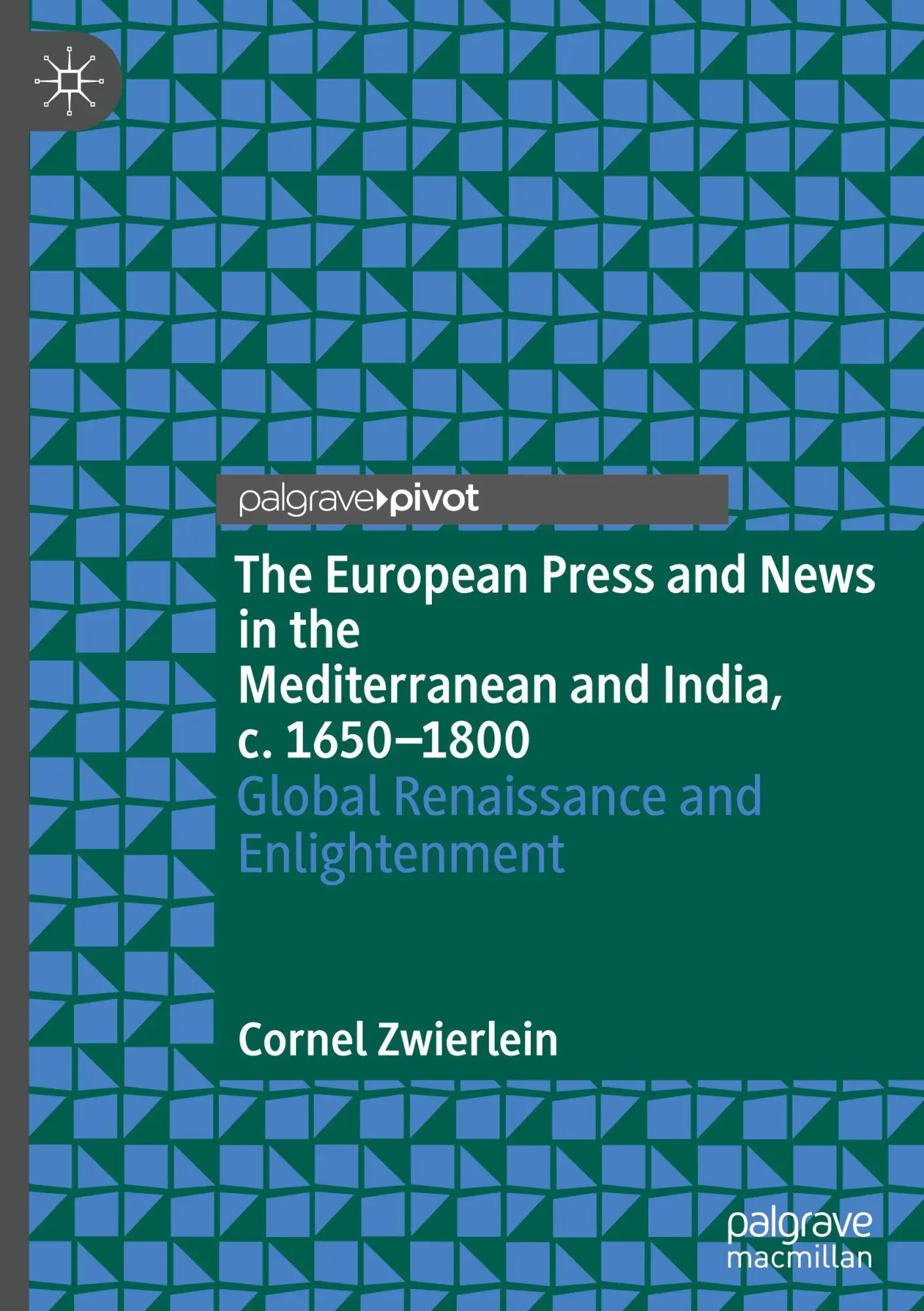 Cover: 9783031872556 | The European Press and News in the Mediterranean and India, c.... Cover: 9783031872556 | The European Press and News in the Mediterranean and India, c....
