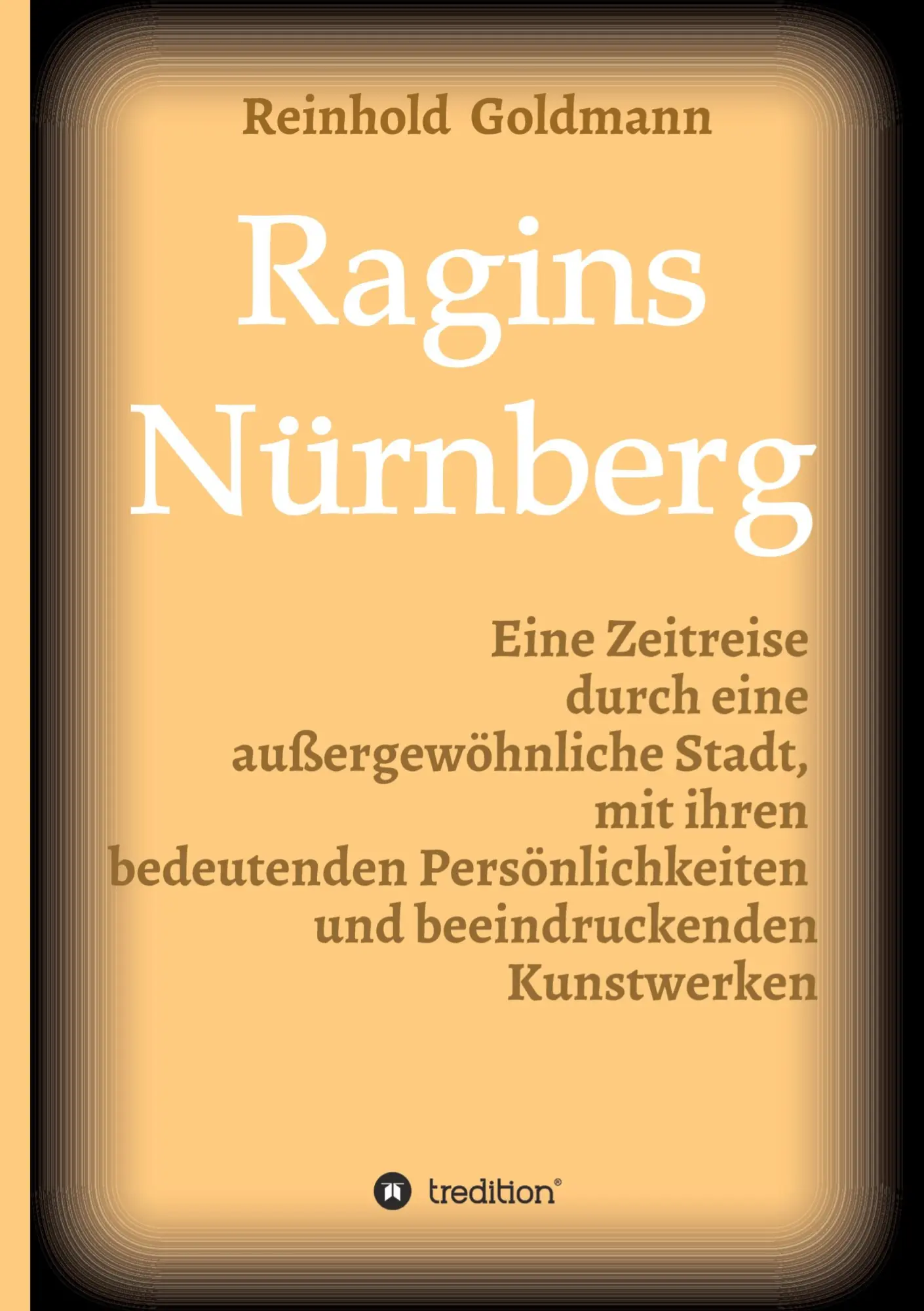 Cover: 9783347232556 | Ragins Nürnberg | Reinhold Goldmann | Buch | 312 S. | Deutsch | 2021