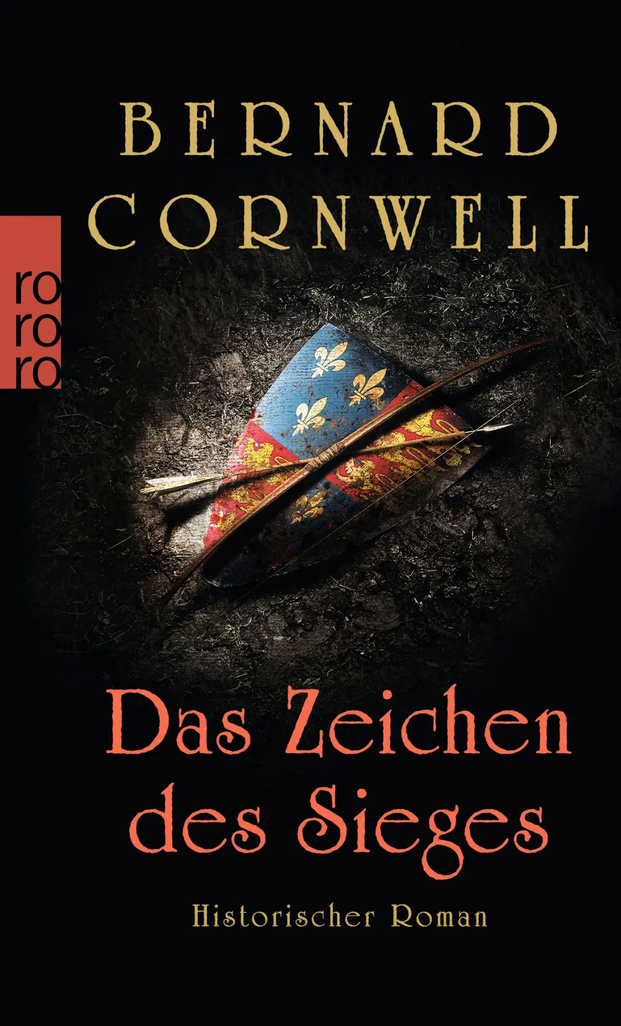 Cover: 9783499252556 | Das Zeichen des Sieges | Bernard Cornwell | Taschenbuch | 560 S.