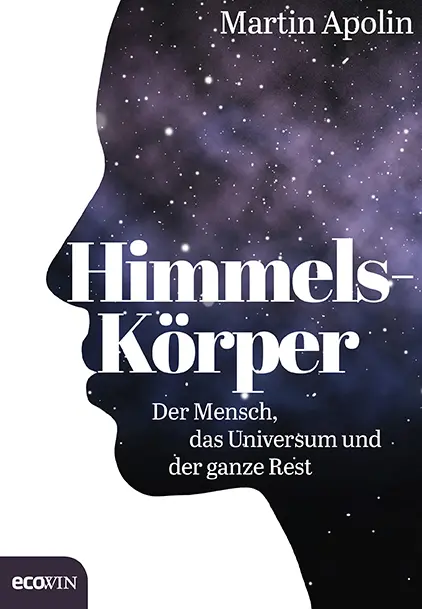 Cover: 9783711002556 | Himmels-Körper | Der Mensch, das Universum und der ganze Rest | Apolin Cover: 9783711002556 | Himmels-Körper | Der Mensch, das Universum und der ganze Rest | Apolin