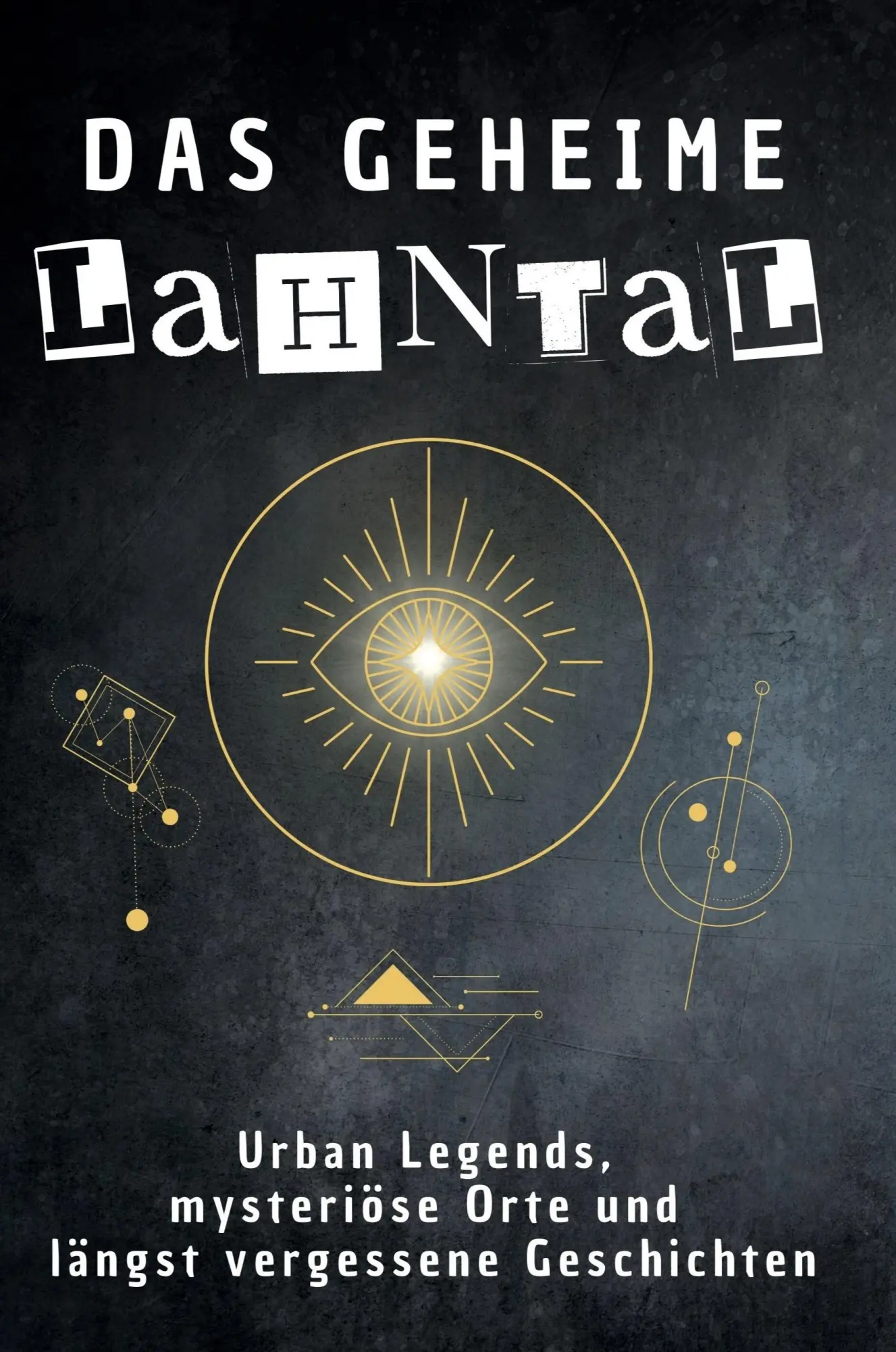 Cover: 9783759172556 | Das geheime Lahntal | Aaron Fischer | Taschenbuch | 66 S. | Deutsch