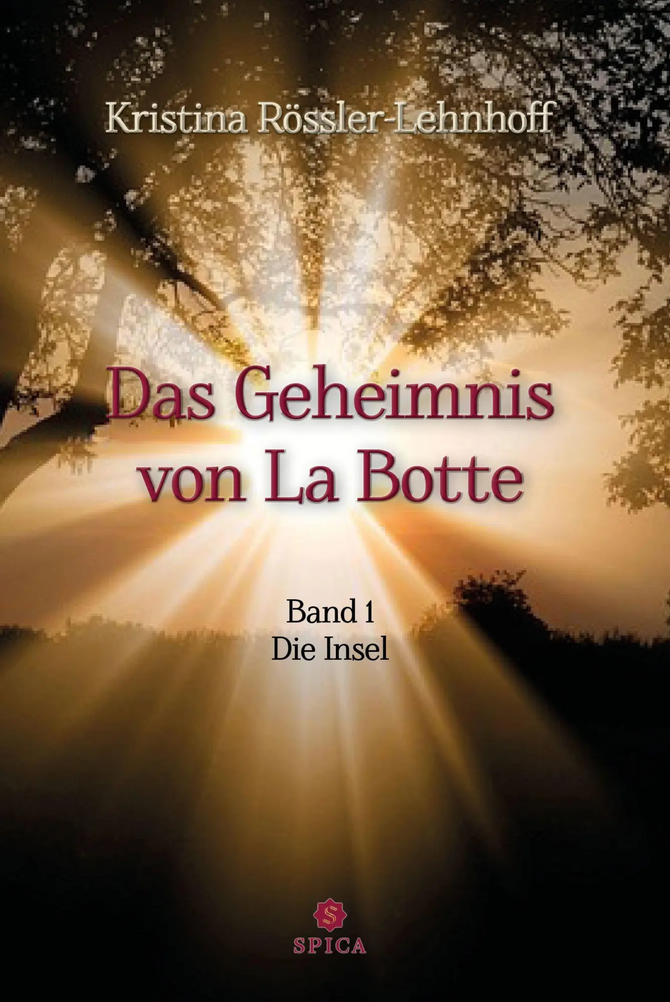 Cover: 9783985032556 | Das Geheimnis von La Botte | Die Insel | Kristina Rössler-Lehnhoff
