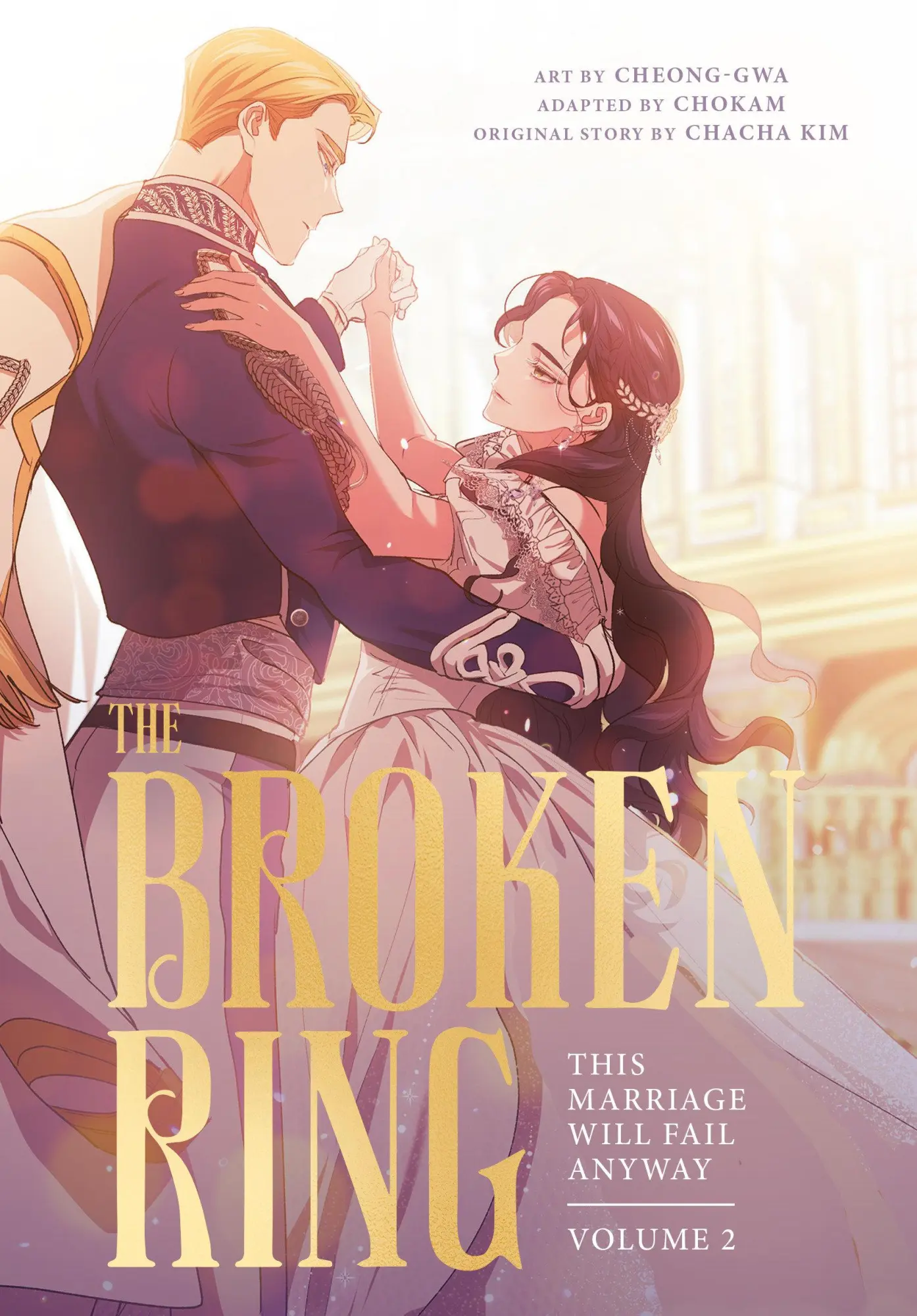Cover: 9780593972656 | The Broken Ring, Volume 2 | This Marriage Will Fail Anyway | Kim