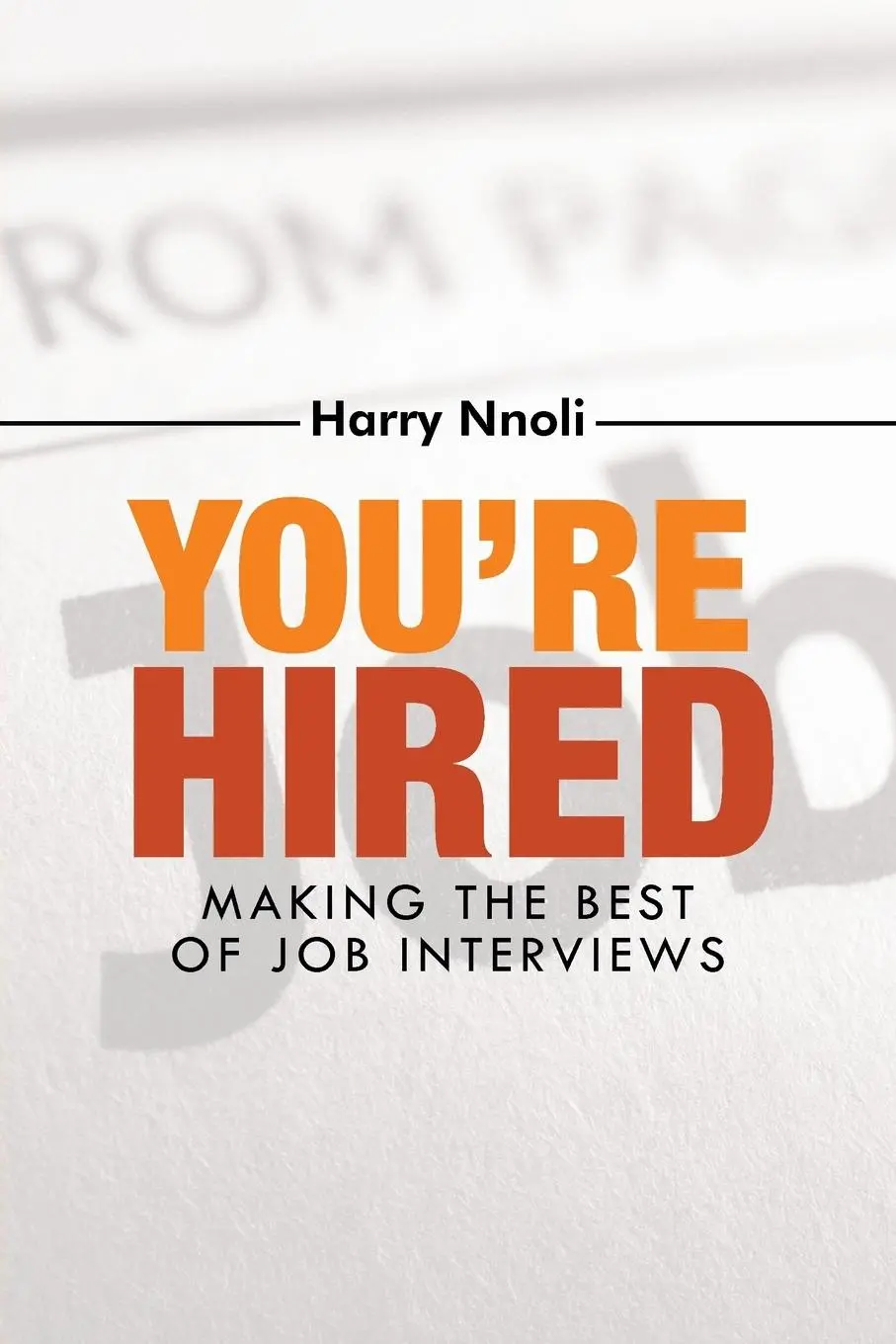 Cover: 9781491802656 | You're Hired | Making the Best of Job Interviews | Harry Nnoli | Buch
