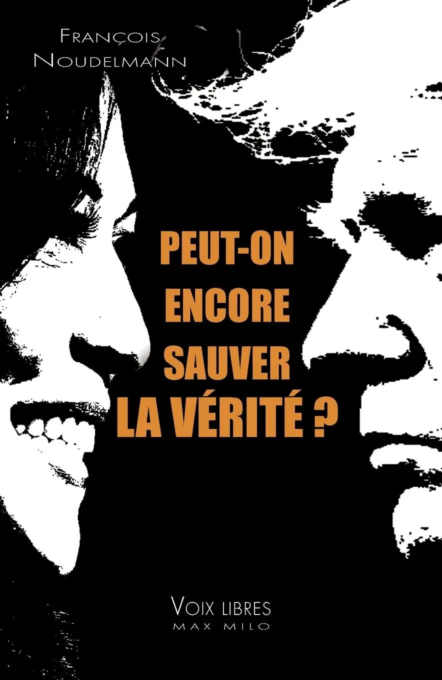 Cover: 9782315022656 | Peut-on encore sauver la vérité ? | François Noudelmann | Taschenbuch