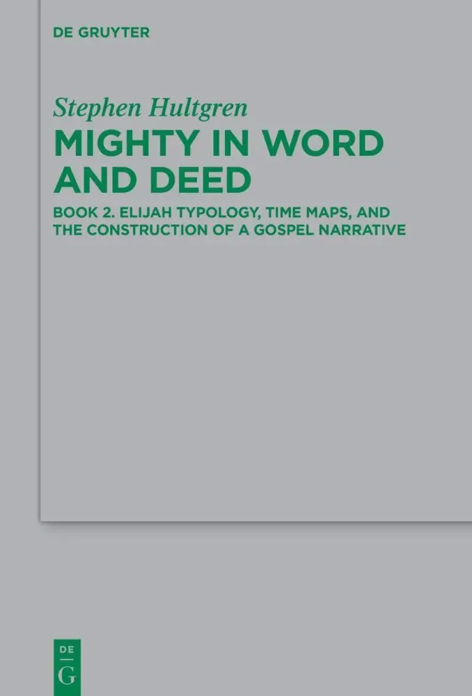 Cover: 9783111432656 | Mighty in Word and Deed | Stephen Hultgren | Buch | XIV | Englisch
