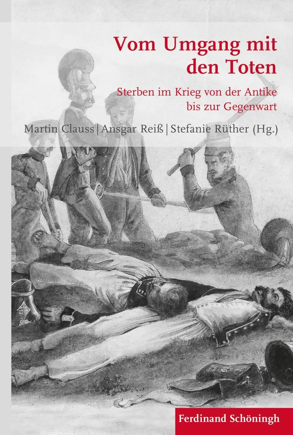 Cover: 9783506782656 | Vom Umgang mit den Toten | Martin Clauss | Buch | XII | Deutsch | 2019