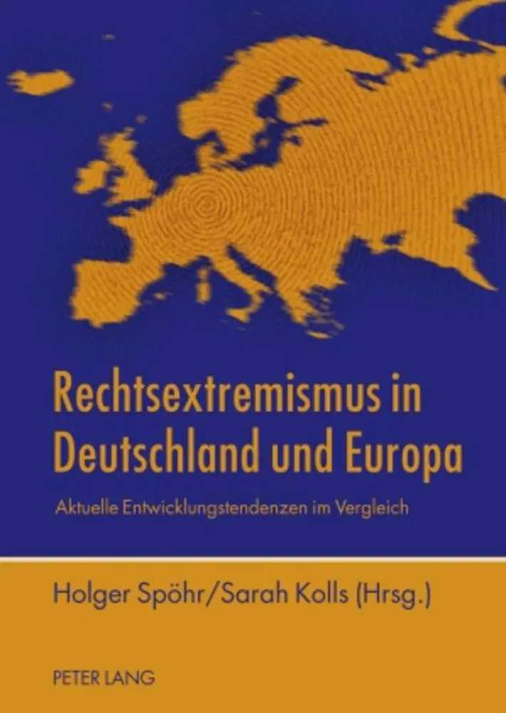 Cover: 9783631592656 | Rechtsextremismus in Deutschland und Europa | Sarah Kolls (u. a.)