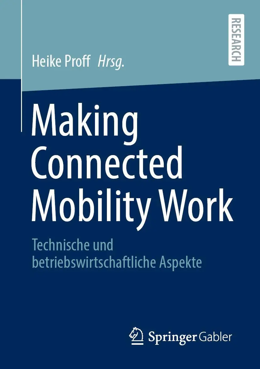 Cover: 9783658322656 | Making Connected Mobility Work | Heike Proff | Taschenbuch | xv | 2021