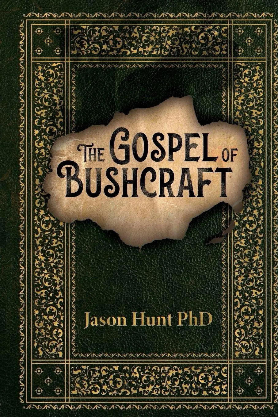 Cover: 9798218632656 | The Gospel of Bushcraft | Jason A Hunt | Taschenbuch | Englisch | 2025