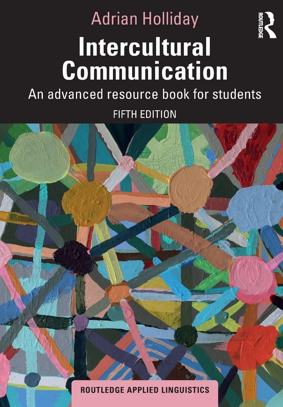 Cover: 9781032802756 | Intercultural Communication | An Advanced Resource Book for Students
